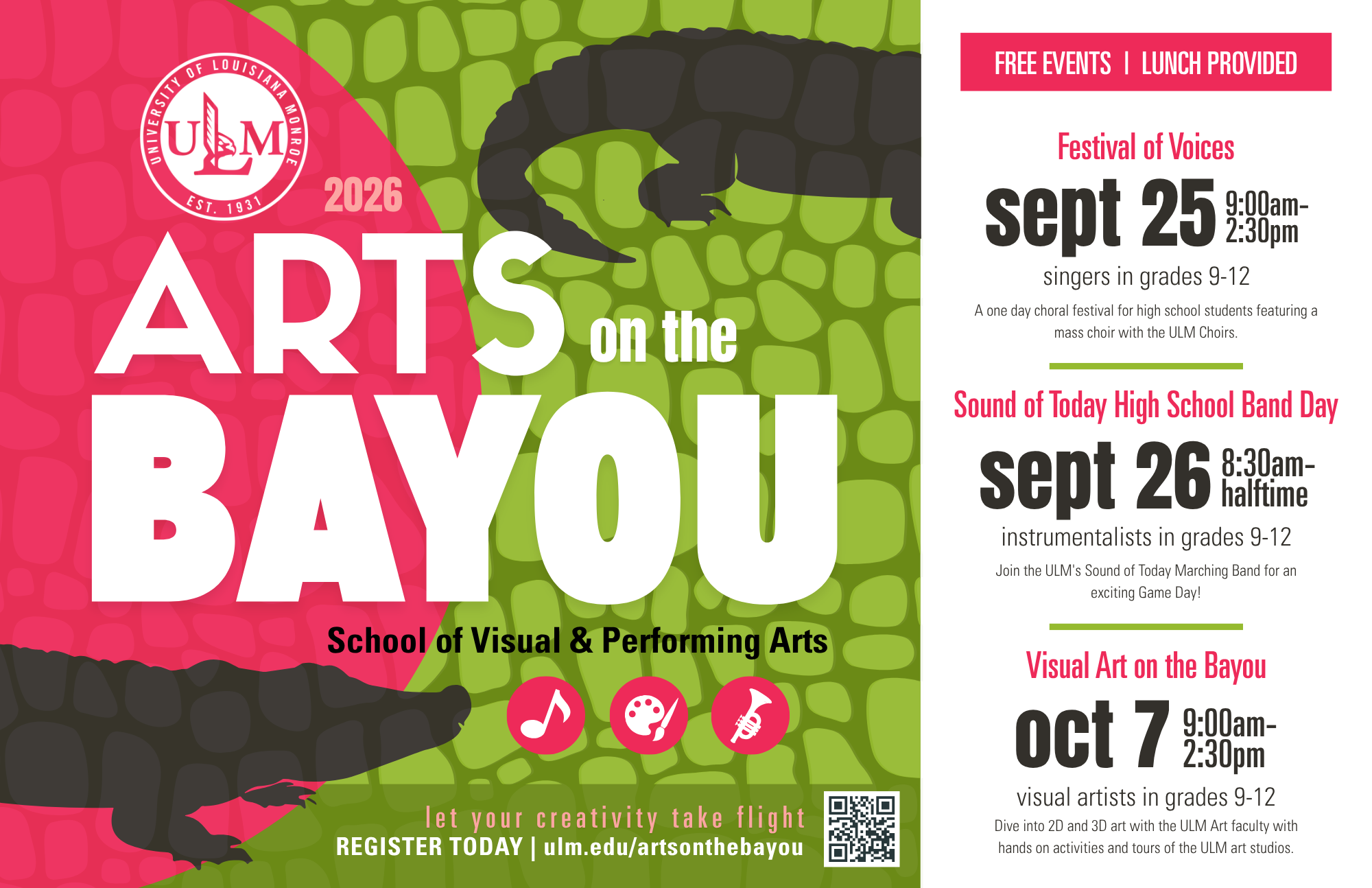 Arts on the Bayou Poster: Arts on the Bayou is September 25 for Singers in grades 9-12, October 7 for Visual Art students in grades 9-12, and September 26th for instrumentalists in grades 9-12. Visit ulm.edu/artsonthebayou.com for registration and more information.