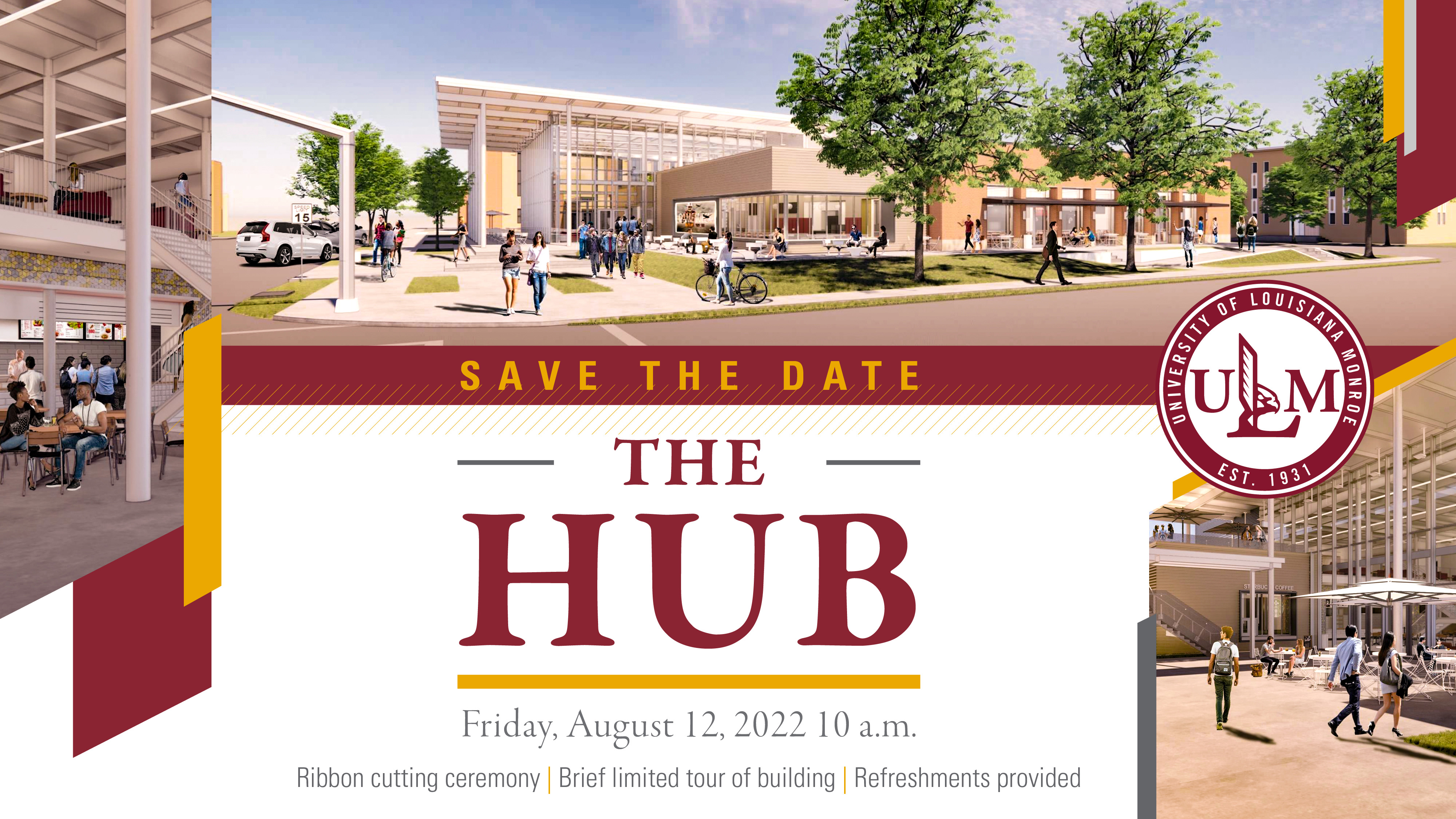Renderings of The Hub surrounded by text that reads, "Save the Date The Hub Friday, August 12, 2022 10 a.m. Ribbon cutting ceremony | Brief limited tour of the building | Refreshments provided"