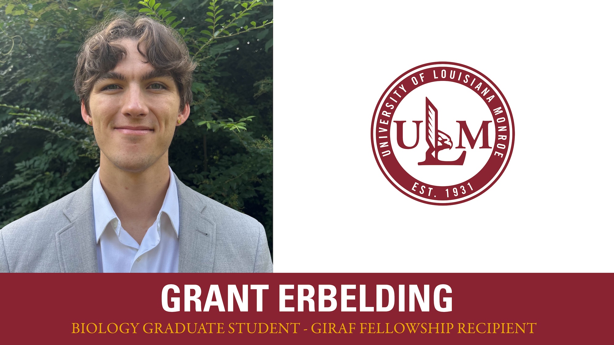 Young Man smiling with ULM Logo Grant Erbelding Biology Graduate Student GIRAF Fellowship Recipient