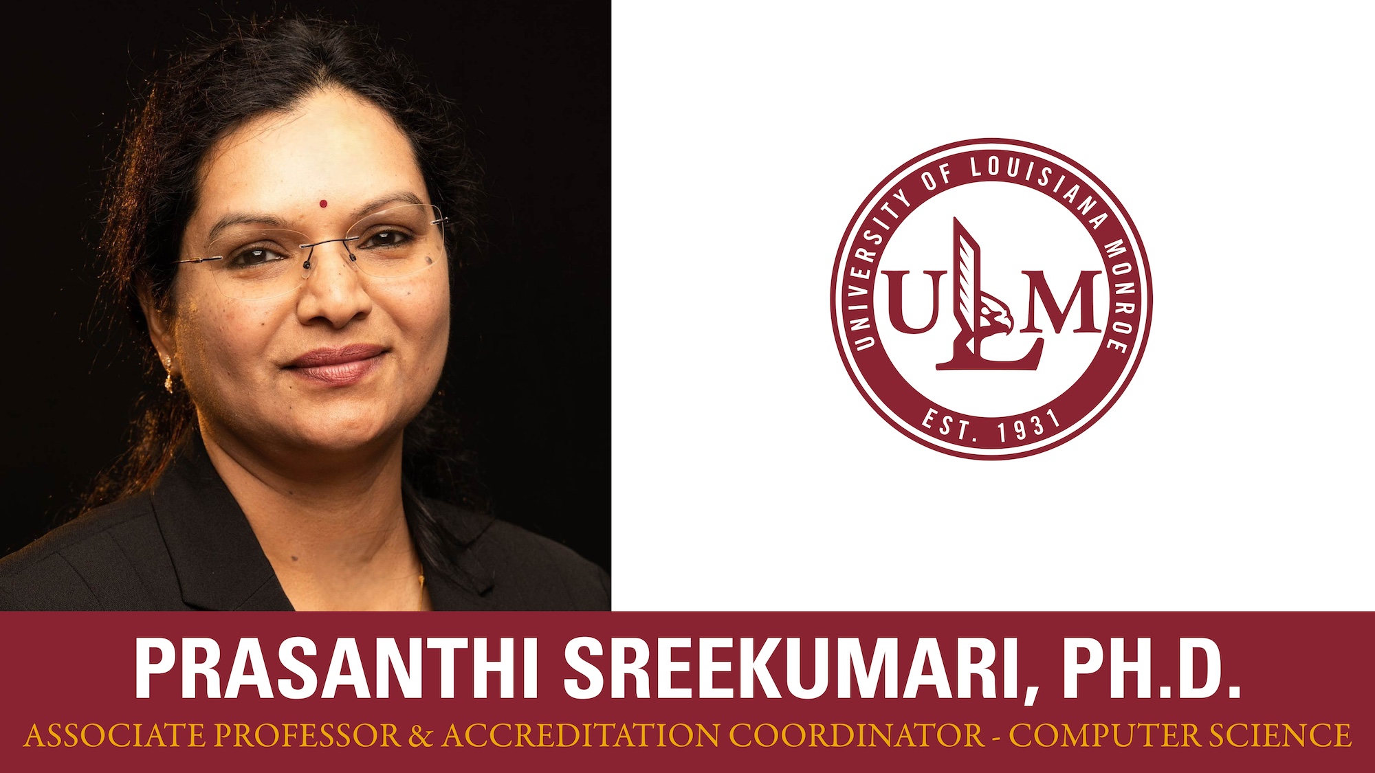 Woman smiling with text that reads "Prasanthi Sreekumari, Ph.D. Associate Professor & Accreditation Coordinator - Computer Science"