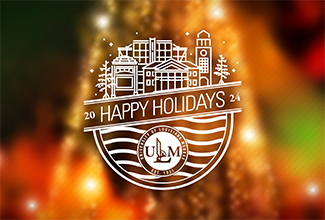 ULM closes Thursday, Dec. 19, for holiday break; campus reopens Jan. 6; classes begin Jan. 21