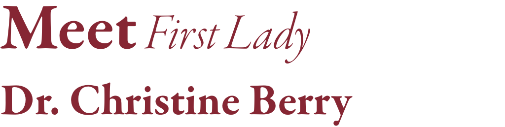 Meet First Lady Christine Berry