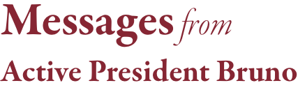 Messages from Acting President Bruno