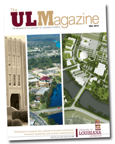 The ULM Magazine - Fall 2013